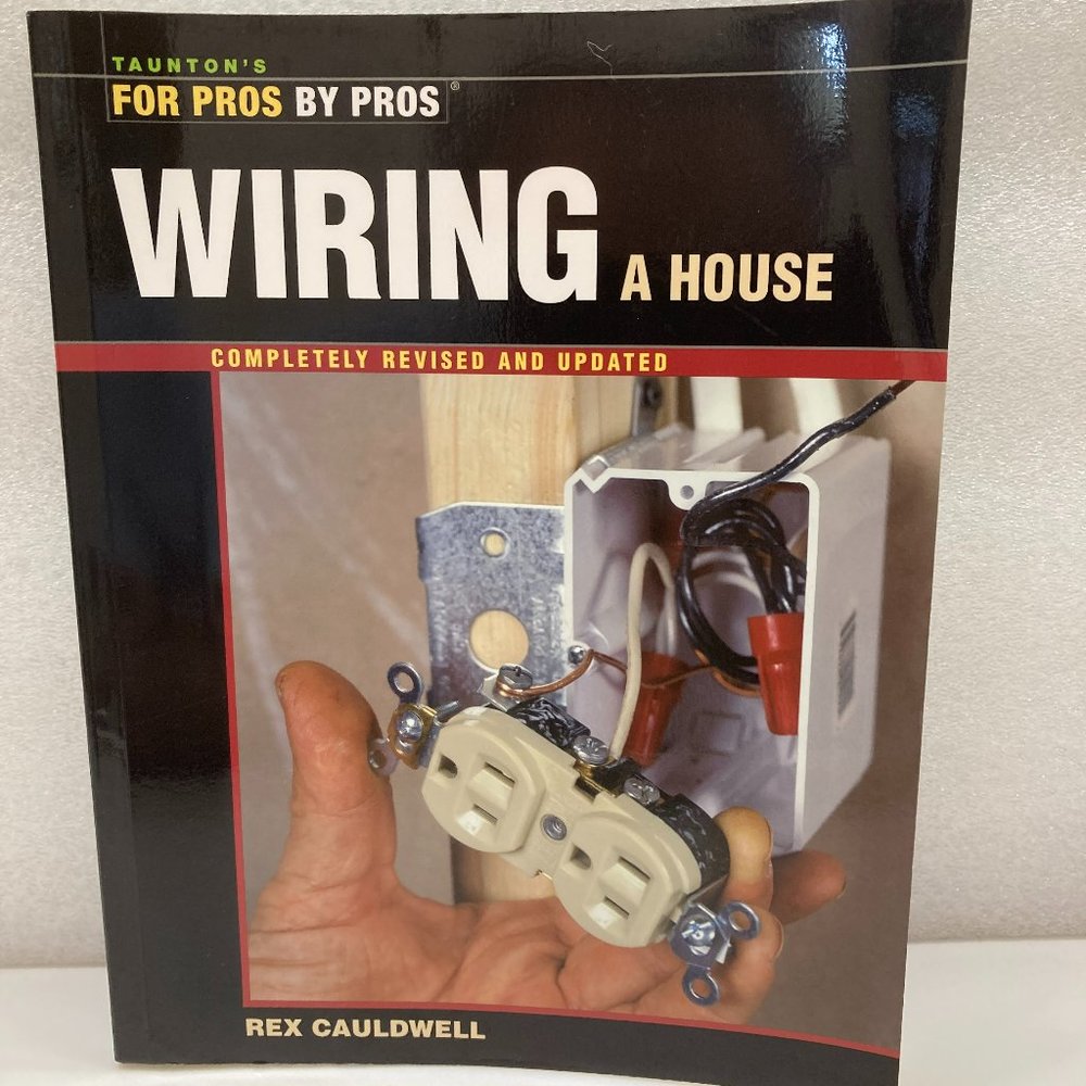 Wiring a house book, by Taunton